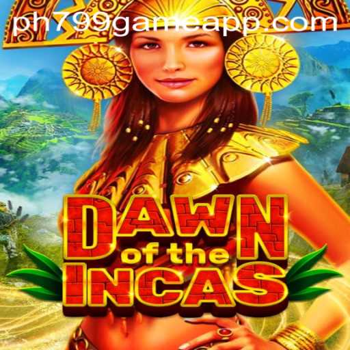DawnoftheIncas: Unveiling the Fascinating World of PH799 Game App